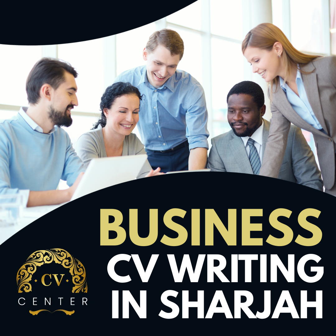 Business CV Writing in Sharjah